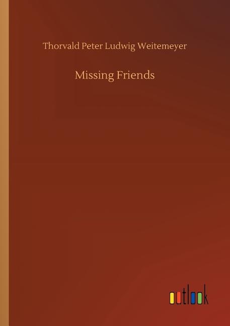 Missing Friends