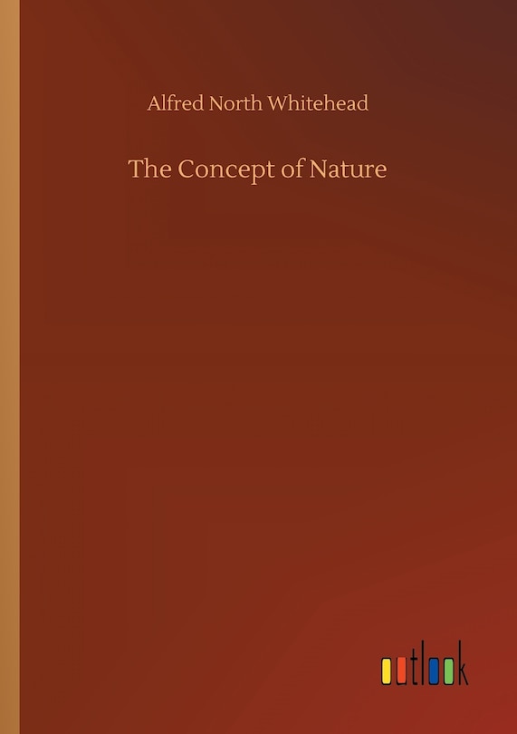 The Concept of Nature