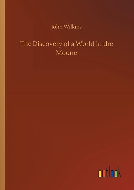 The Discovery of a World in the Moone