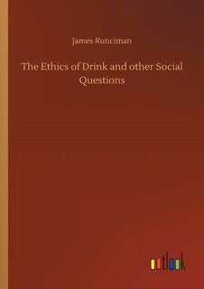 Front cover_The Ethics of Drink and other Social Questions