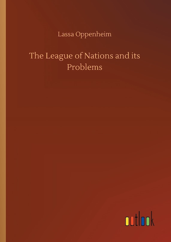 Front cover_The League of Nations and its Problems