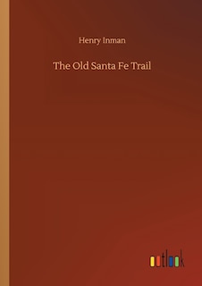 Front cover_The Old Santa Fe Trail