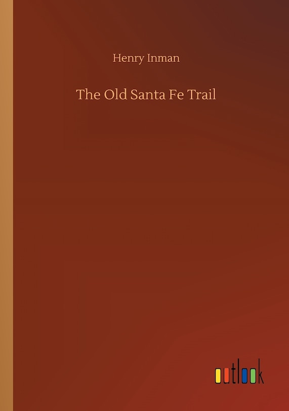 Front cover_The Old Santa Fe Trail