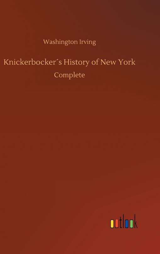 Knickerbocker´s History of New York