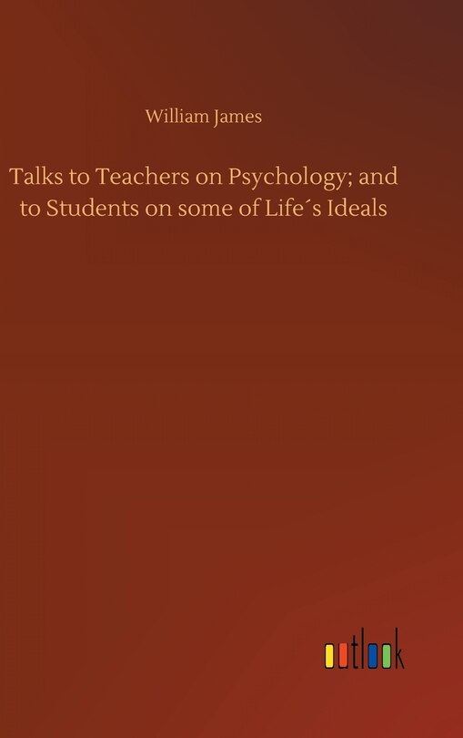Front cover_Talks to Teachers on Psychology; and to Students on some of Life´s Ideals