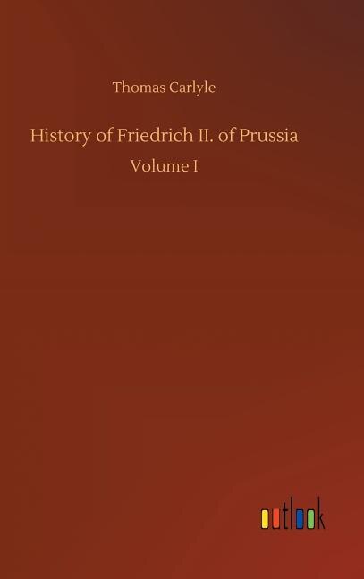 History of Friedrich II. of Prussia