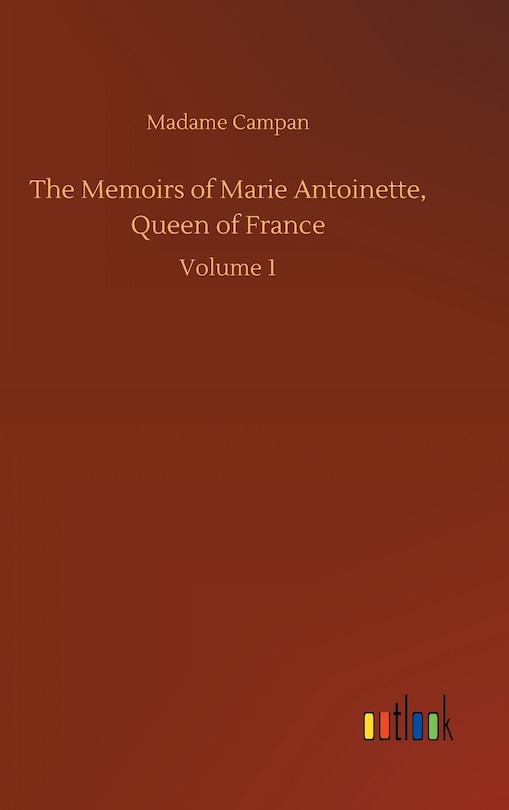 Couverture_The Memoirs of Marie Antoinette, Queen of France
