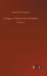 Front cover_Voyages of Samuel de Champlain