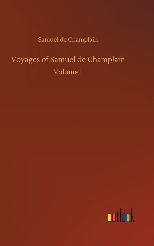 Front cover_Voyages of Samuel de Champlain