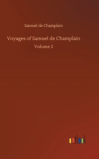 Voyages of Samuel de Champlain