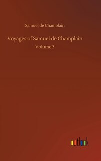 Front cover_Voyages of Samuel de Champlain
