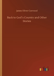 Front cover_Back to God´s Country and Other Stories