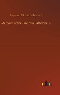 Front cover_Memoirs of the Empress Catherine II.