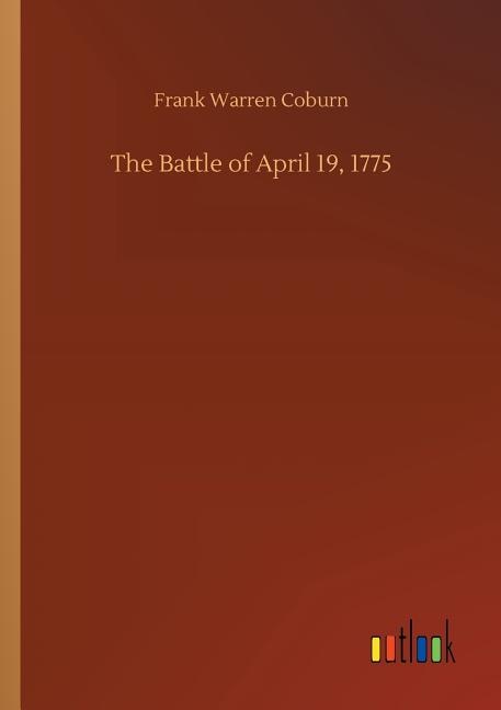 The Battle of April 19, 1775