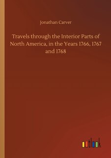 Front cover_Travels through the Interior Parts of North America, in the Years 1766, 1767 and 1768