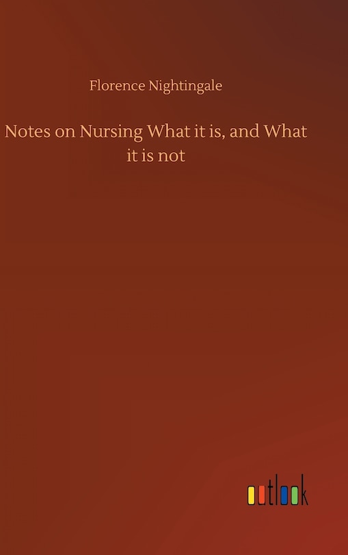 Couverture_Notes on Nursing What it is, and What it is not