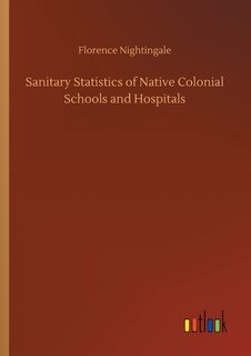 Couverture_Sanitary Statistics of Native Colonial Schools and Hospitals