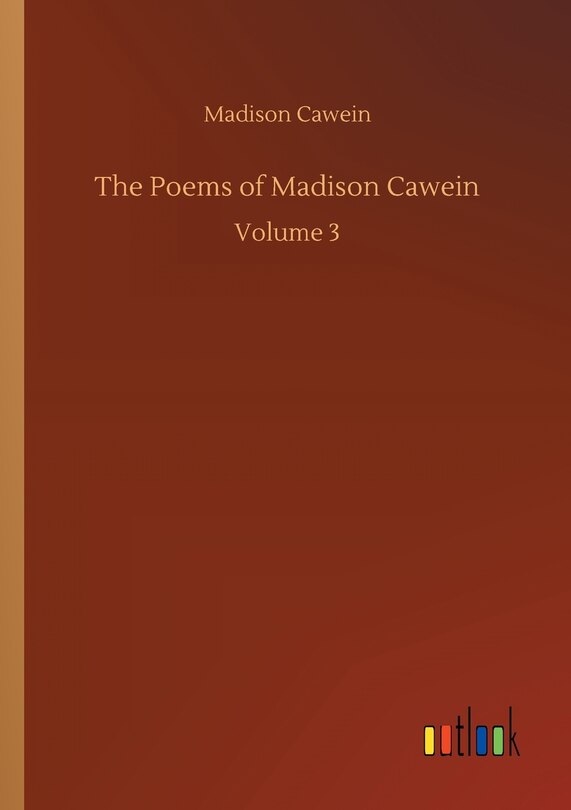 Front cover_The Poems of Madison Cawein