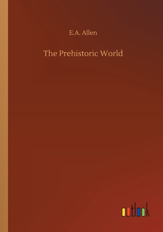 Front cover_The Prehistoric World