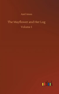 Couverture_The Mayflower and Her Log