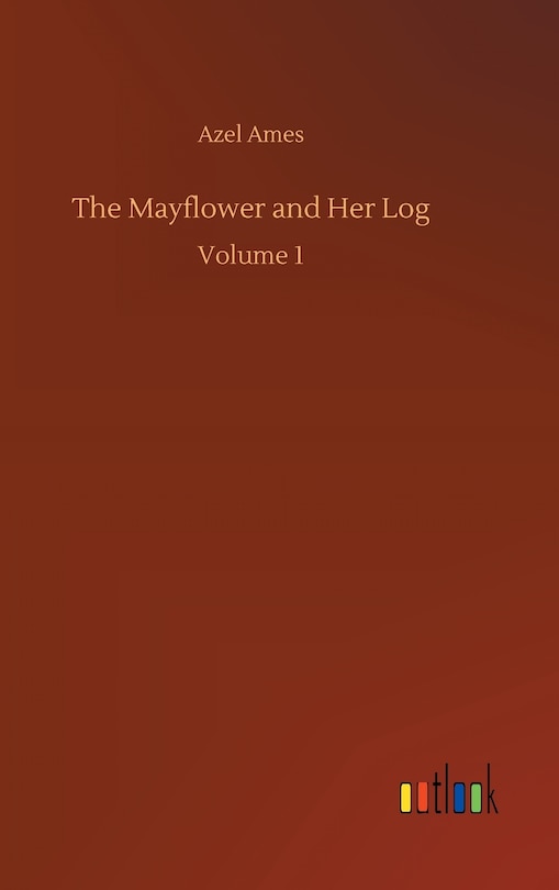 Couverture_The Mayflower and Her Log