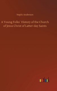 Couverture_A Young Folks´ History of the Church of Jesus Christ of Latter-day Saints