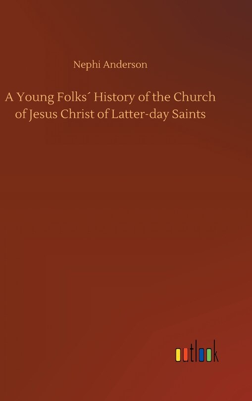 Couverture_A Young Folks´ History of the Church of Jesus Christ of Latter-day Saints