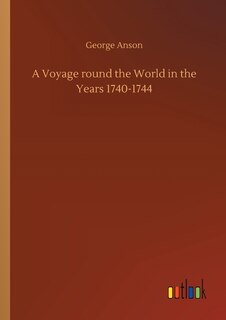 Couverture_A Voyage round the World in the Years 1740-1744
