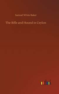 Front cover_The Rifle and Hound in Ceylon