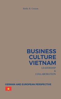Front cover_Business Culture Vietnam - Leadership and Collaboration