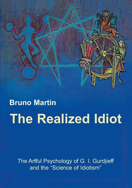 Front cover_The Realized Idiot