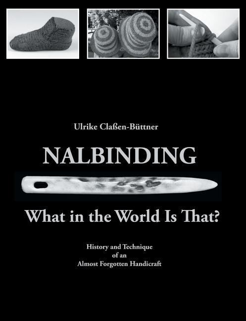 Front cover_Nalbinding - What in the World Is That?