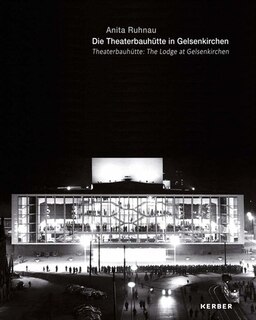 Front cover_Theaterbauhütte: The Lodge at Gelsenkirchen