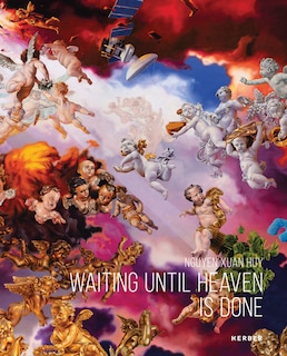 Couverture_Nguyen Xuan Huy: Waiting Until Heaven Is Done