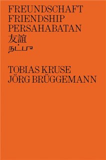 Front cover_Jörg Brüggemann & Tobias Kruse: Friendship