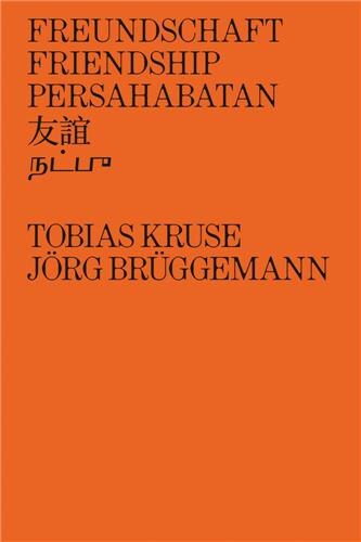 Front cover_Jörg Brüggemann & Tobias Kruse: Friendship