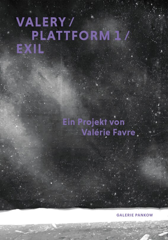 Couverture_Valérie Favre: Valery / Plattform 1 / Exil