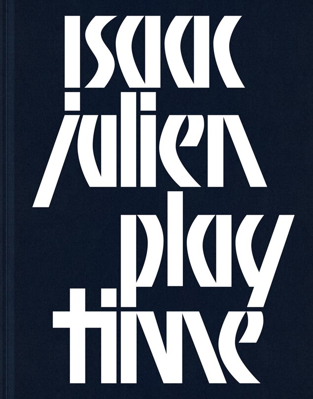Front cover_Isaac Julien: Playtime