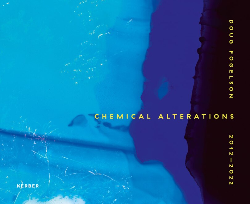 Couverture_Doug Fogelson: Chemical Alterations