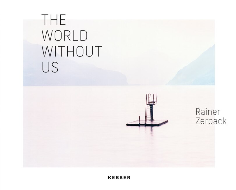 Couverture_Rainer Zerback: The World Without Us