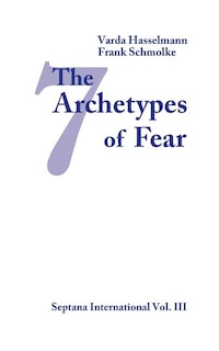 Front cover_The Seven Archetypes of Fear
