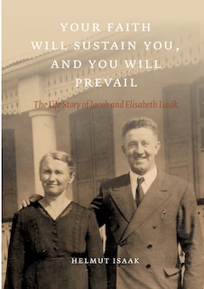 Front cover_Your Faith Will Sustain You And You Will Prevail