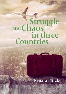 Couverture_Struggle and Chaos in three Countries
