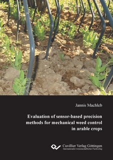 Front cover_Evaluation of sensor-based precision methods for mechanical weed control in arable crops