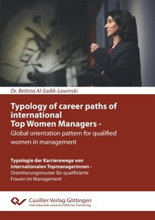 Front cover_Typology Of Career Paths Of International Top Women Managers - Global Orientation Pattern For Qualified Women In Management. Typologie Der Karrierewege Von Internationalen Topmanagerinnen - Orientierungsmuster Für Qualifizierte Frauen Im Management