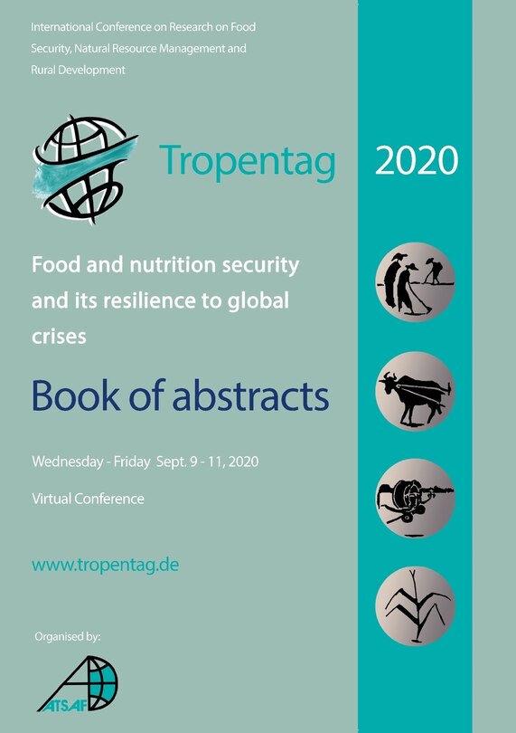 Front cover_Tropentag 2020 - International Research on Food Security, Natural Resource Management and Rural Development. Food and nutrition security and its resilience to global crises - Book of abstracts