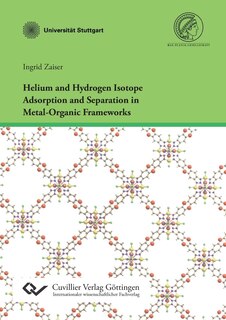 Front cover_Helium and Hydrogen Isotope Adsorption and Separation in Metal-Organic Frameworks