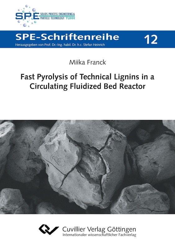 Front cover_Fast Pyrolysis of Technical Lignins in a Circulating Fluidized Bed Reactor