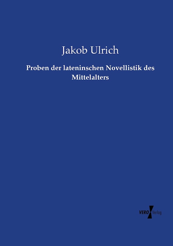 Front cover_Proben Der Lateninschen Novellistik Des Mittelalters