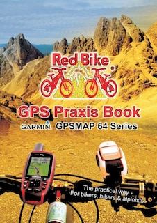 Front cover_GPS Praxis Book Garmin GPSMAP64 Series